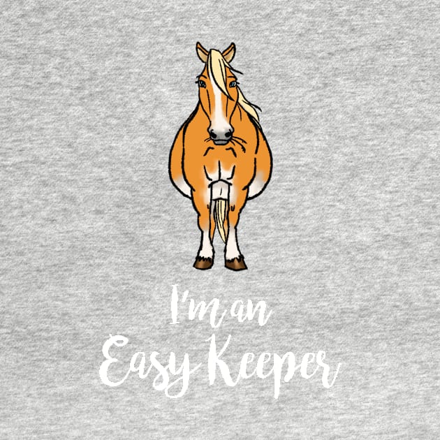 Easy Keeper - Fancy the Haflinger • White Text by FalconArt